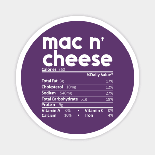 Mac N' Cheese Nutrition Facts Gift Funny Thanksgiving Costume Magnet